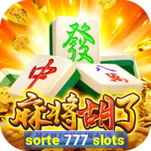 sorte 777 slots